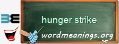 WordMeaning blackboard for hunger strike